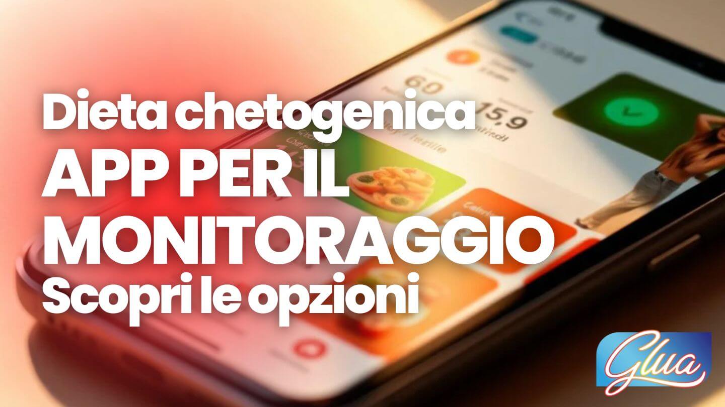 Ci sono app italiane che aiutano a monitorare una dieta chetogenica? Scopri le Opzioni